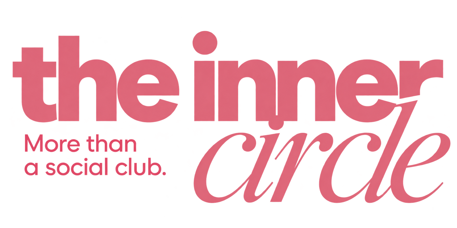 The Inner Circle — More than a social club